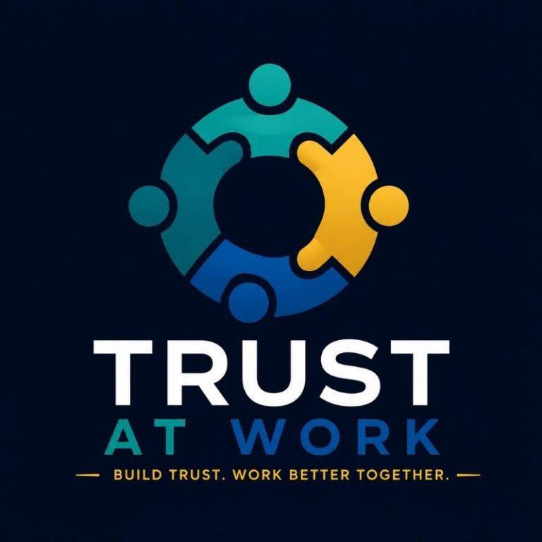 Trust At Work: The Foundation Of Stronger Teams